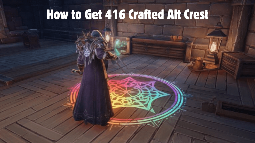 How to Get 416 Crafted Alt Crest Fast