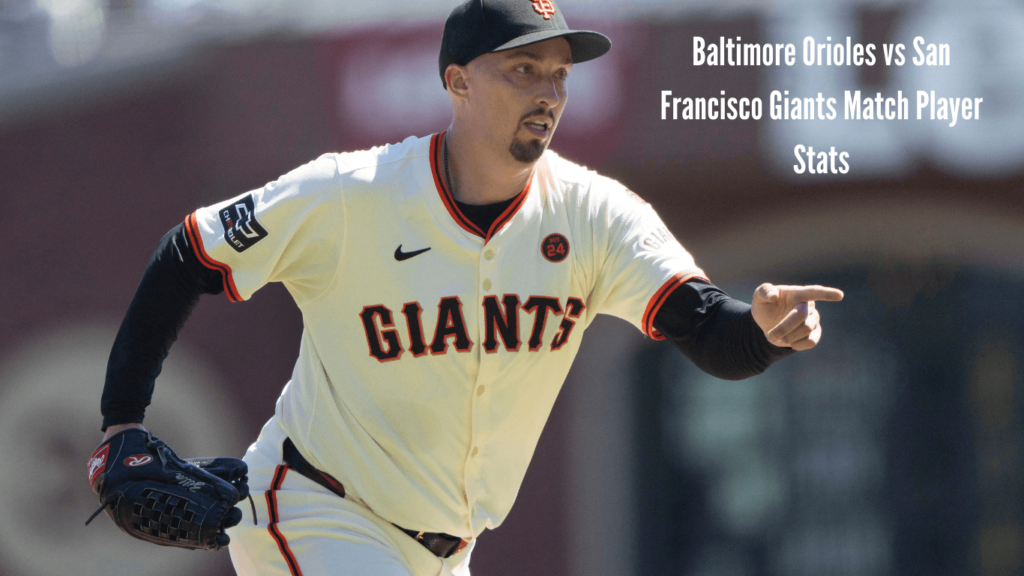 Baltimore Orioles vs San Francisco Giants Match Player Stats