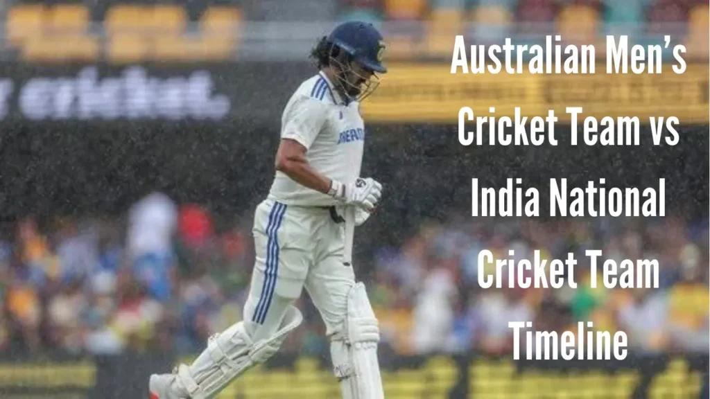 Australian Men’s Cricket Team vs India National Cricket Team Timeline
