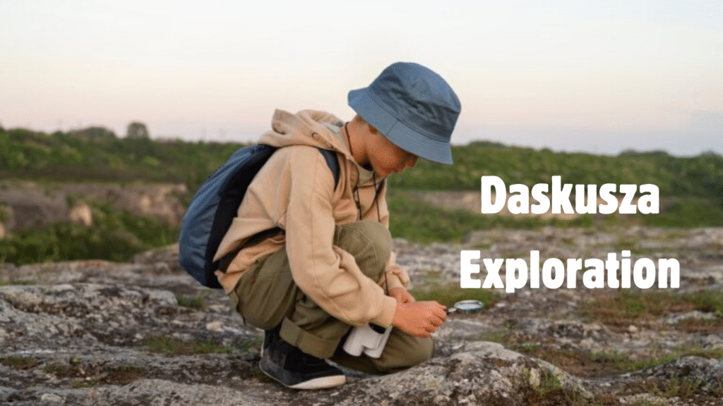 Daskusza Exploration