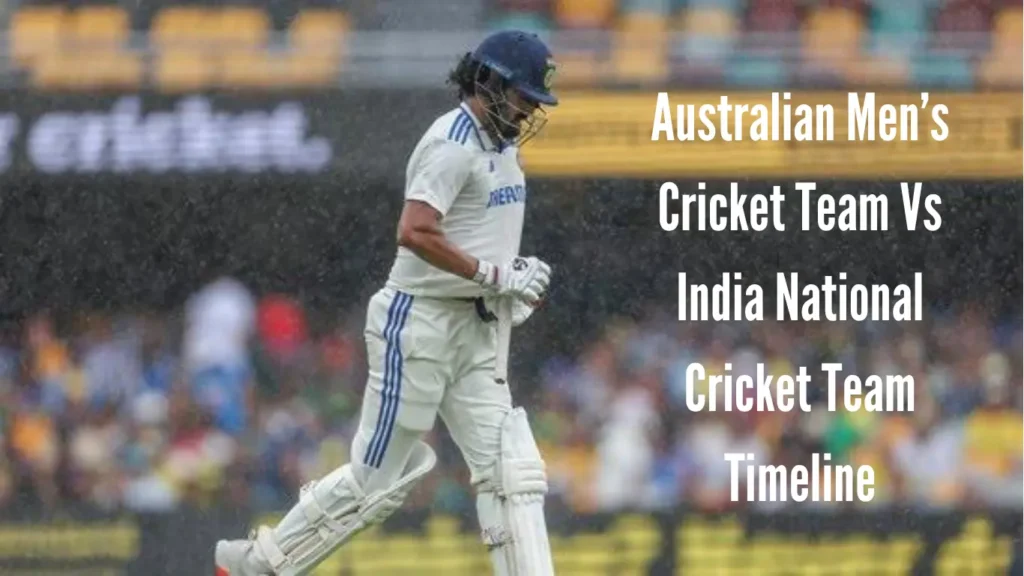 Australian Men’s Cricket Team Vs India National Cricket Team Timeline
