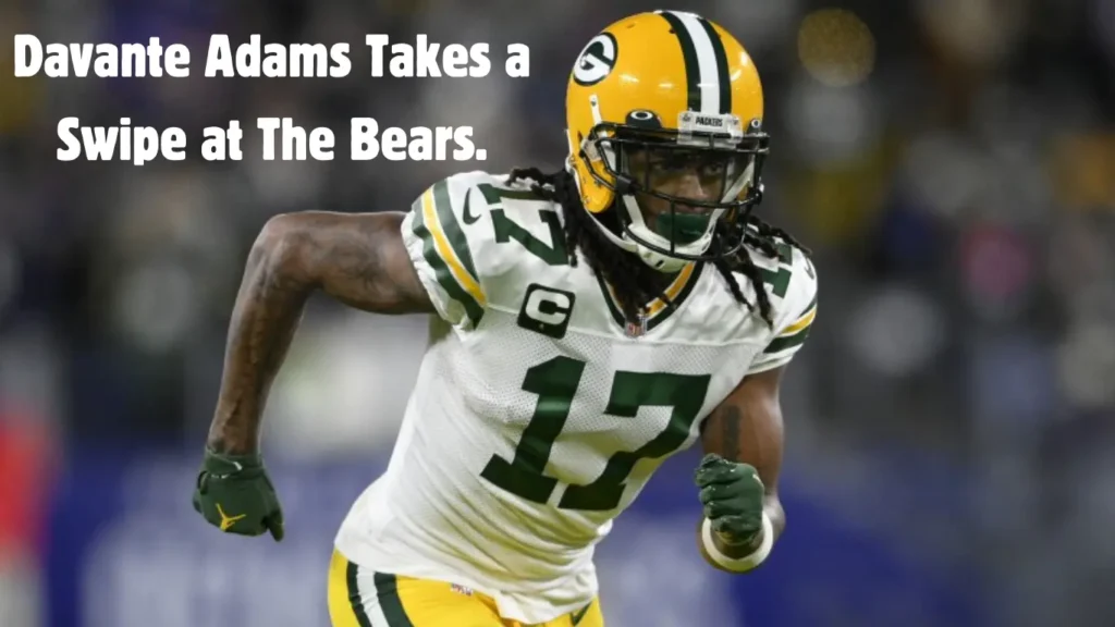 Davante Adams Takes a Swipe at the Bears.