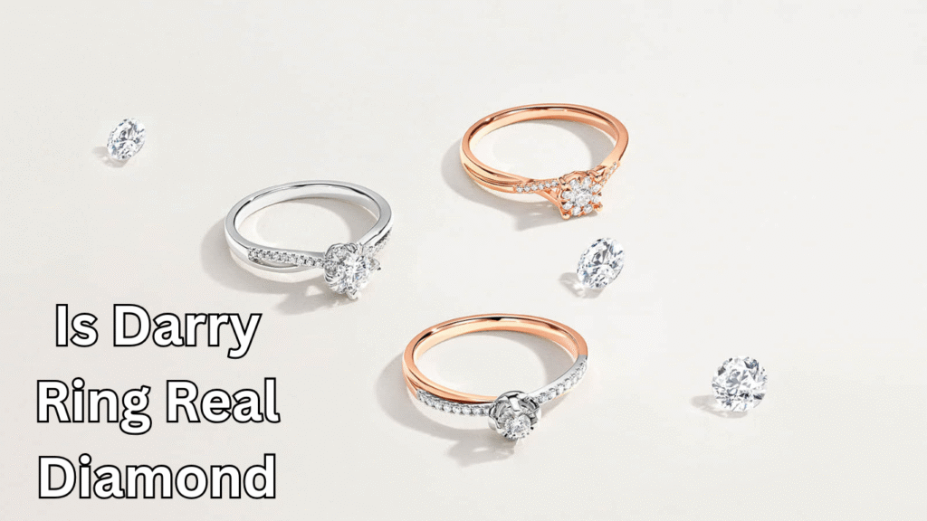 Is Darry Ring Real Diamond