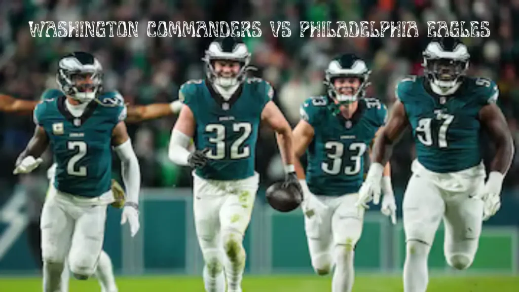 Washington Commanders vs Philadelphia Eagles Match Player Stats